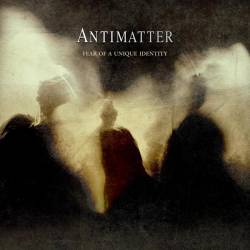 Antimatter : Fear of a Unique Identity